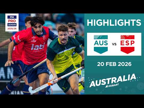 Australia vs Spain (M) | Full Highlights | FIH Hockey Pro League 2025-26 | 20 February 2026