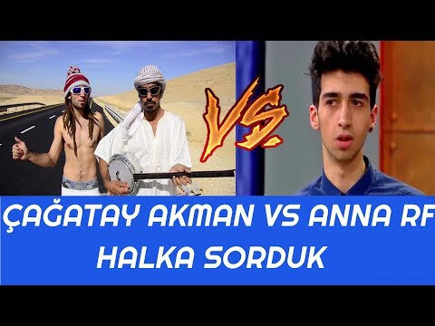 Çağatay Akman mı Anna RF mi ? Halka Sorduk  Kim Haklı ?