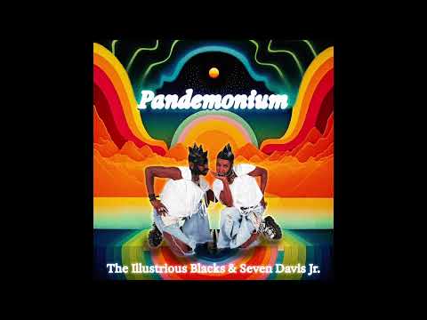 The Illustrious Blacks & Seven Davis Jr. - Shook