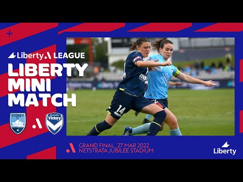 Sydney FC v Melbourne Victory - Liberty Mini Match | Grand Final 2021/22