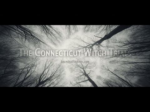 Connecticut Witch Trials: Witch Hysteria in America Long Before Salem | Ancestral Findings