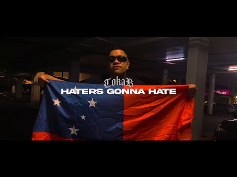 TokaB - Haters Gonna Hate [Official Music Video]