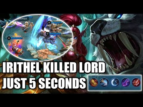 IRITHEL KILLED LORD JUST 5 SECONDS | MOBILE LEGEND