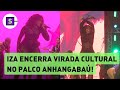 Iza Closes The Second Day Of Virada Cultural In Vale Do Anhangabaú And Excites Fans