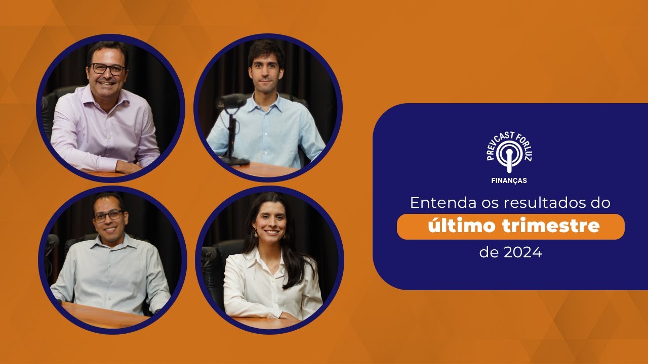 Balanço dos resultados dos investimento da Forluz em 2024 e perspectivas para 2025 |  EP 04