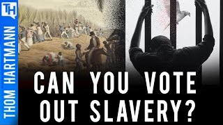 Slavery Is Legal And Americans Are Voting on It?