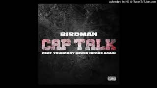 Birdman - Cap Talk (feat. NBA YoungBoy) (432Hz)
