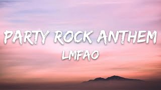 LMFAO - Party Rock Anthem (Lyrics)