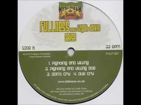 Fullness meets Izyah Davis - Fighting And Killing + Dub
