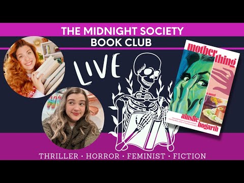 The Midnight Society Book Club Live Show- Motherthing