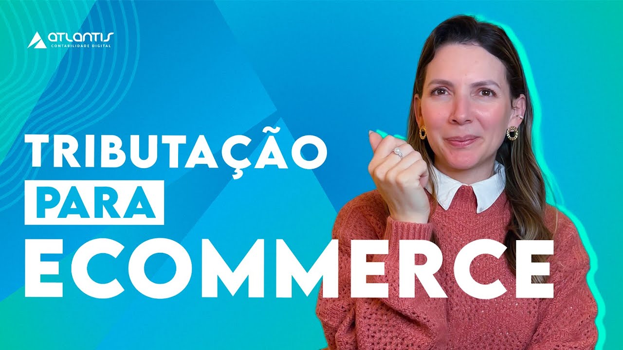 TRIBUTAÇÃO PARA E-COMMERCE 💸