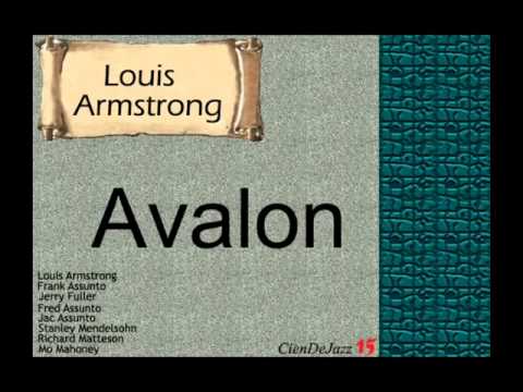 Louis Armstrong:  Avalon.