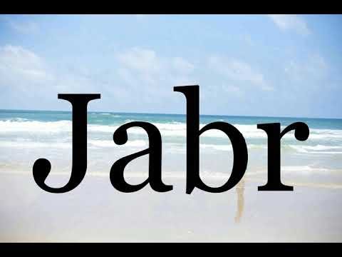 How To Pronounce Jabr🌈🌈🌈🌈🌈🌈Pronunciation Of Jabr