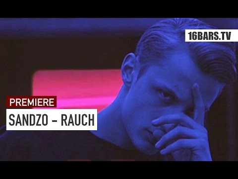 Sandzo - Rauch (16BARS.TV PREMIERE)