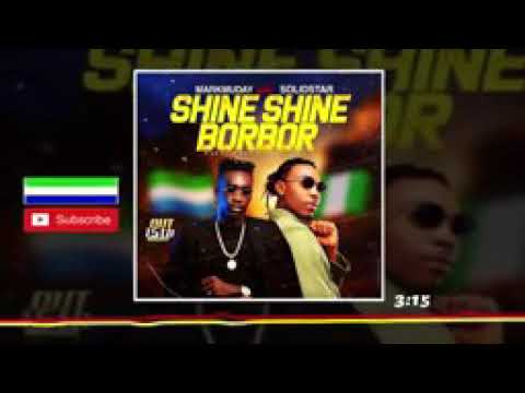 SHINE SHINE BORBOR MARKMUDAY ft SOLID STAR