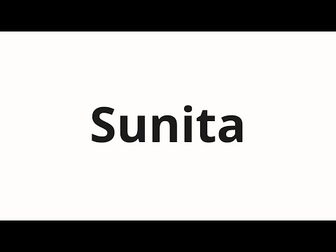 How to pronounce Sunita