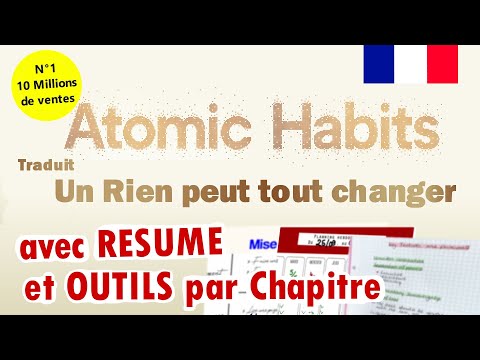 ATOMIC HABITS - Livre audio complet français (RÉSUMÉ et OUTILS) traduit UN RIEN PEU TOUT CHANGER