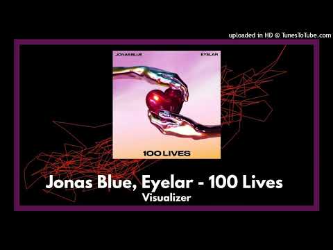 100 Lives - Jonas Blue