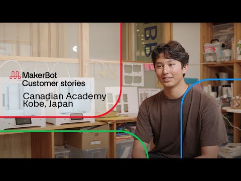 Canadian Academy in Kobe, Japan, adds 3D printing to its curriculum