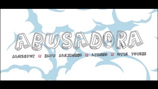 Abusadora Music Video