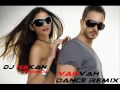 Gökhan Özen - Vah Vah [Dance Remix 2oo9] 