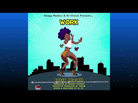 Klassik Frescobar x Boogy Rankss - Work [Dashment Riddim] Soca Bashment Cropover 2023 Doggie