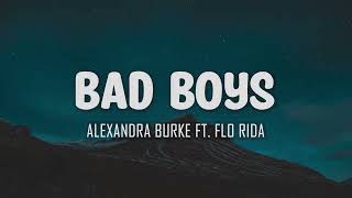 Alexandra Burke Ft. Flo Rida - Bad Boys (Lyrics)