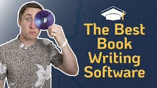 Best Book Writing Software: Which is Best For Writing Your Book?