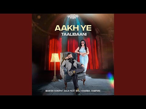 Aakh Ye Taalibaani — watch video