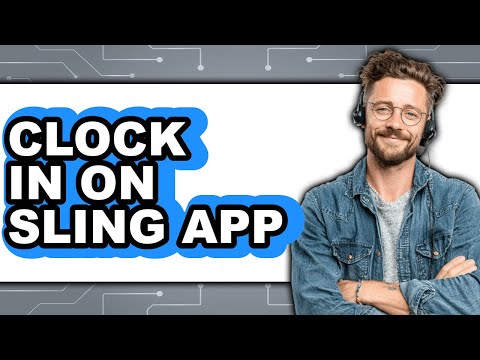 How to Clock In on Sling App 2025 - Easy Guide