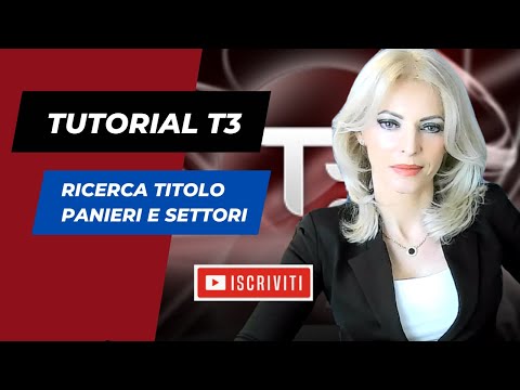 Ricerca Titolo e finestra Panieri e Settori sulla Piattaforma T3.