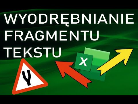 Wyodrębnianie fragmentu tekstu w Excelu - narzędzie "tekst jako kolumny"