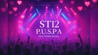 Download lagu ST12 – P.U.S.P.A (DJ Remix Dangdut Koplo Full Bass 2025) 💖 Remix Viral | Edo Tensei Musik mp3