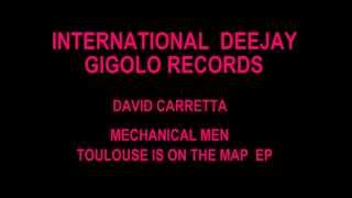 International Deejay Gigolo Records - David Carretta - Mechanical men