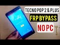 Tecno Pop 2 POP 2 Plus BA2 B1G Frp Bypass Google Account Remove Without Pc