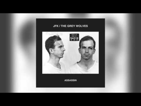 01 JFK & The Grey Wolves - Assassin, Pt. 1 [Peripheral Records]