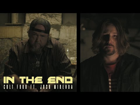Colt Ford - In The End ft. Josh Mirenda (Official Music Video)