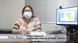 Silvia Storti , diretora do Departamento Regional de Saúde XV, fala sobre a pandemia e insumos