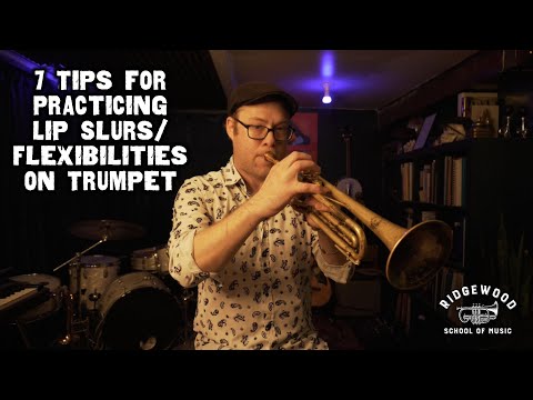 7 Tips for Practicing Lip Slurs / Flexibilities on Trumpet