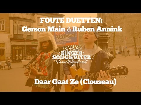 Foute Duetten: Gerson Main & Ruben Annink - Daar Gaat Ze (Clouseau)