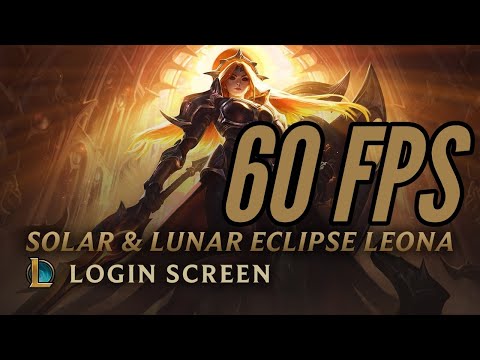 Solar & Lunar Eclipse Leona Login [60 FPS]