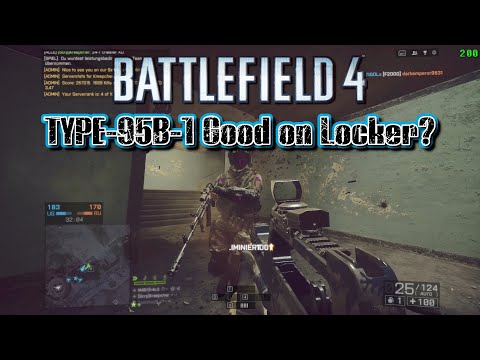 TYPE-95B-1 Good on Operation Locker? Battlefield 4