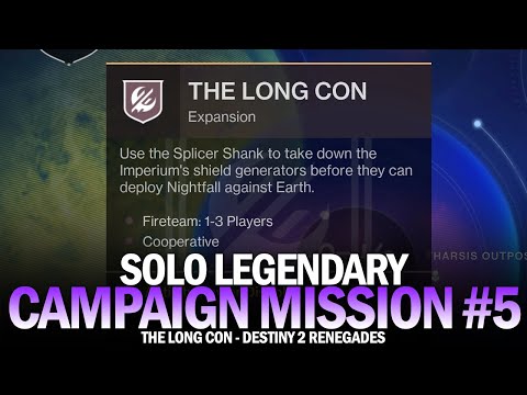 Renegades Campaign Mission #5 "The Long Con" (Solo Legendary) [Destiny 2]