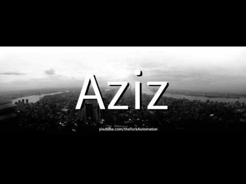 How to Pronounce Aziz in German