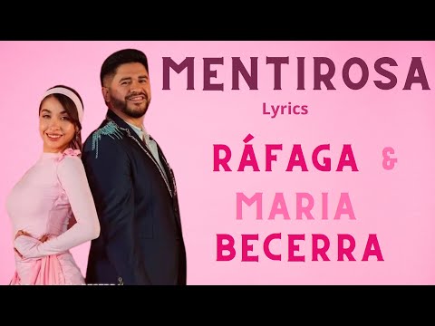 Ráfaga, Maria Becerra _ Mentirosa Remix | (Lyrics / Letra)