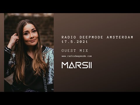 Radio Deepmode Amsterdam - Guest mix Marsii - Best new progressive house 2021
