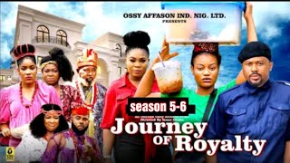 JOURNEY OF ROYALTY (SEASON 5&6) - 2025 Latest Nigerian Nollywood Movie || Trending now