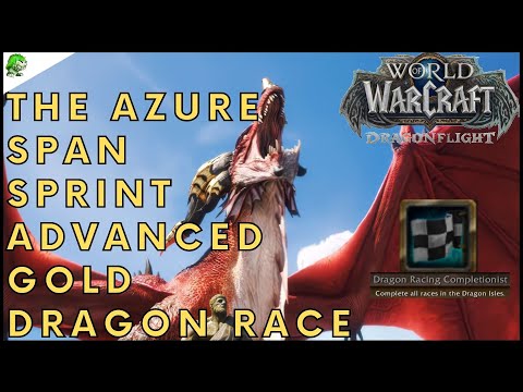 Dragonflight The Azure Span Sprint Advanced Gold Dragon Race
