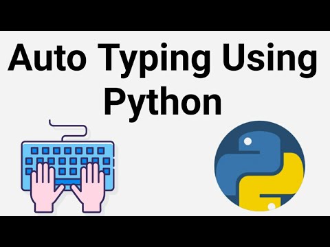 Quick Python Fun Creat An Auto Typer Using Python Python Coding Programming Computing