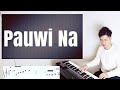 【ピアノカバー】 Pauwi Na- Fr.Manoling V. Francisco,S.J.- Roy B.Tolentino-PianoCoversPPIA